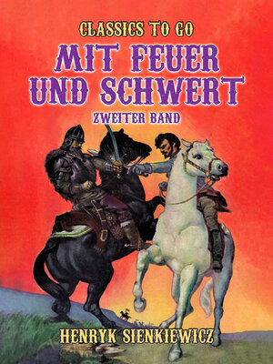cover image of Mit Feuer und Schwert  Zweiter Band